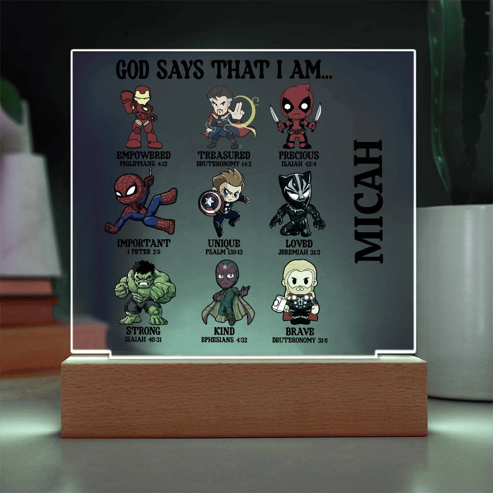 God Says I am- Super Hero Acrylic Square Plaque