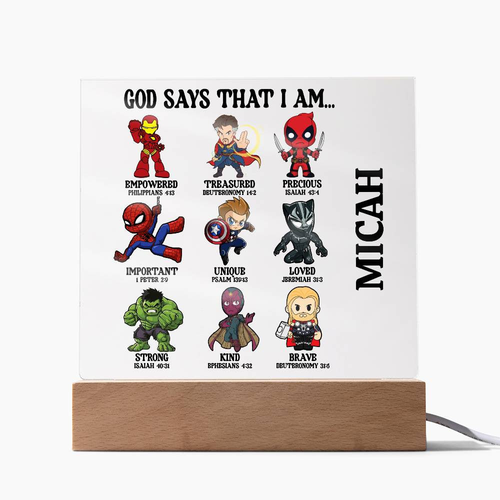 God Says I am- Super Hero Acrylic Square Plaque