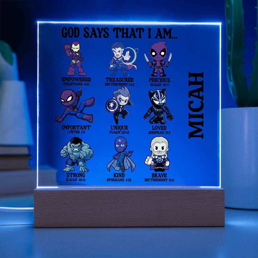 God Says I am- Super Hero Acrylic Square Plaque