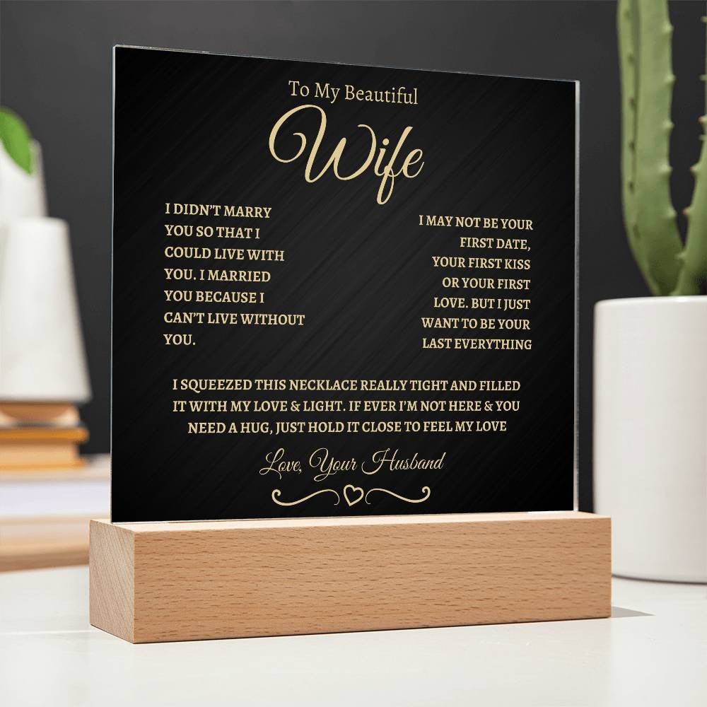 To my beautiful wife- Acrylic Square Plaque