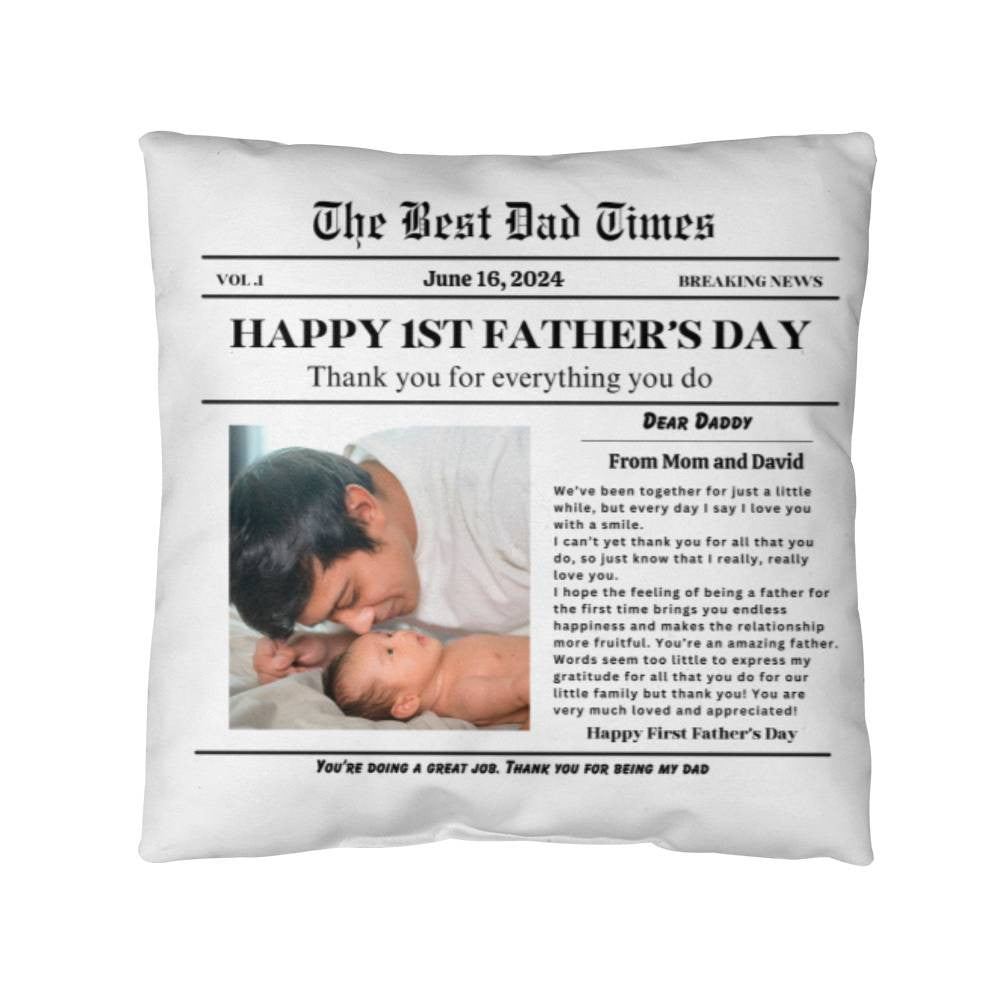 Classic Pillow- Best Dad times. First Father&