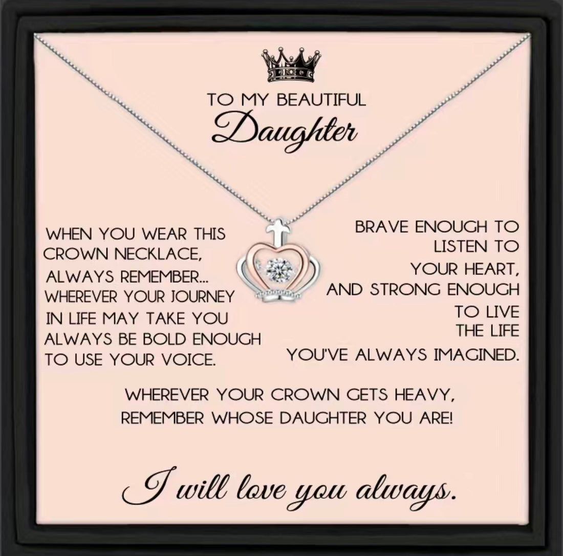 To my Daughter- Luxe Crown Neckalce