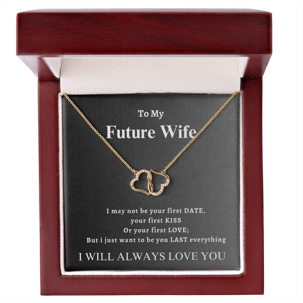 To My Future Wife- Everlasting Love