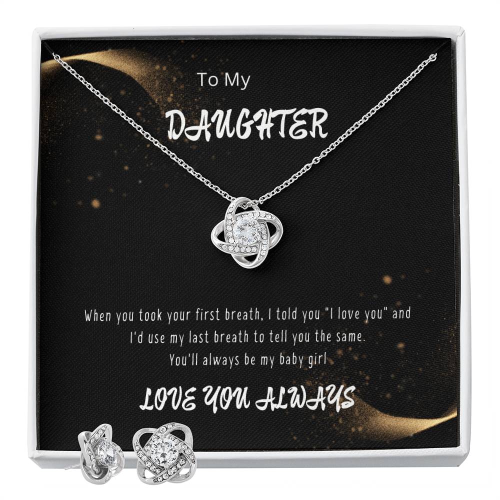 To My Daughter- Love Knot Set