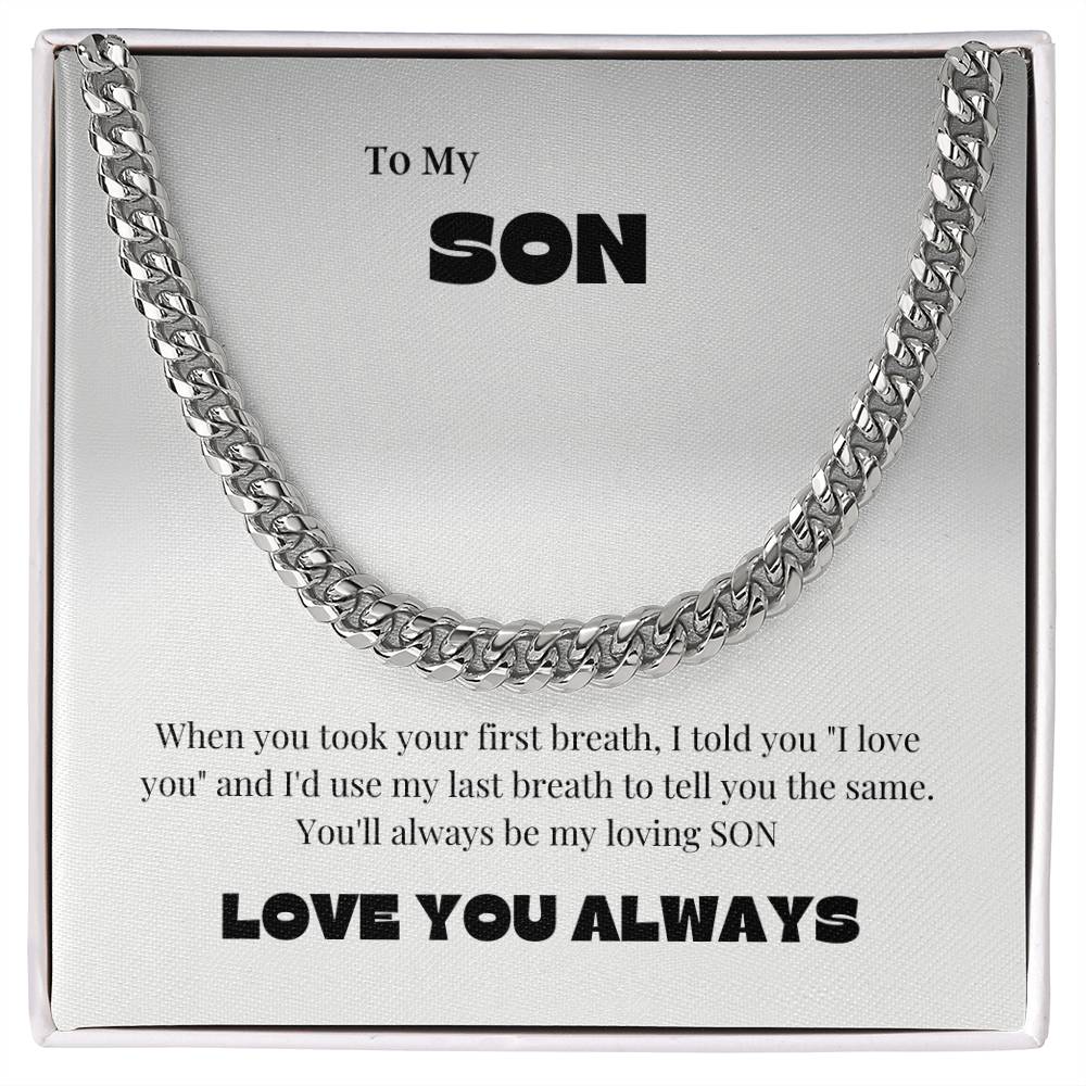 To My Son- Cuban Necklace