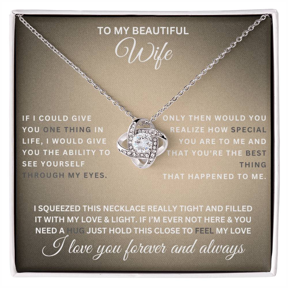 To My Beautiful Wife- Love Knot Necklace