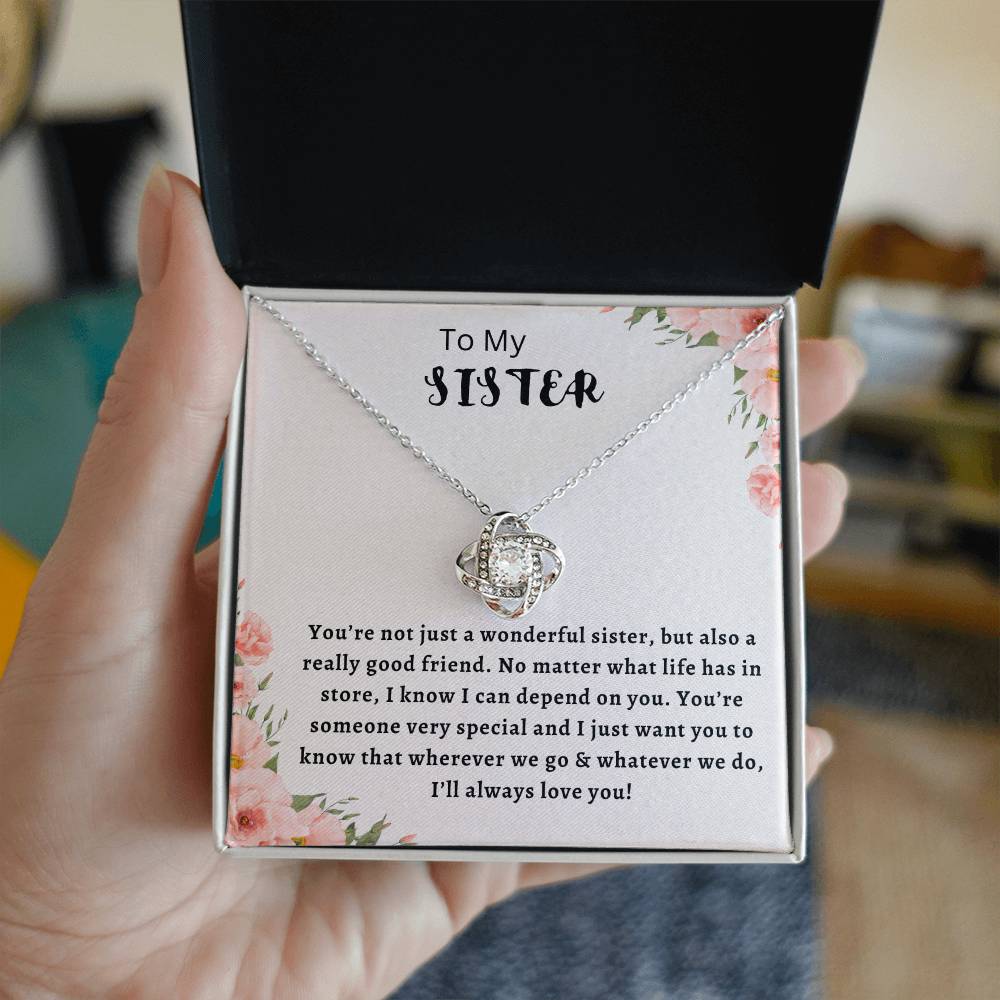 To My Sister- Love Knot Necklace