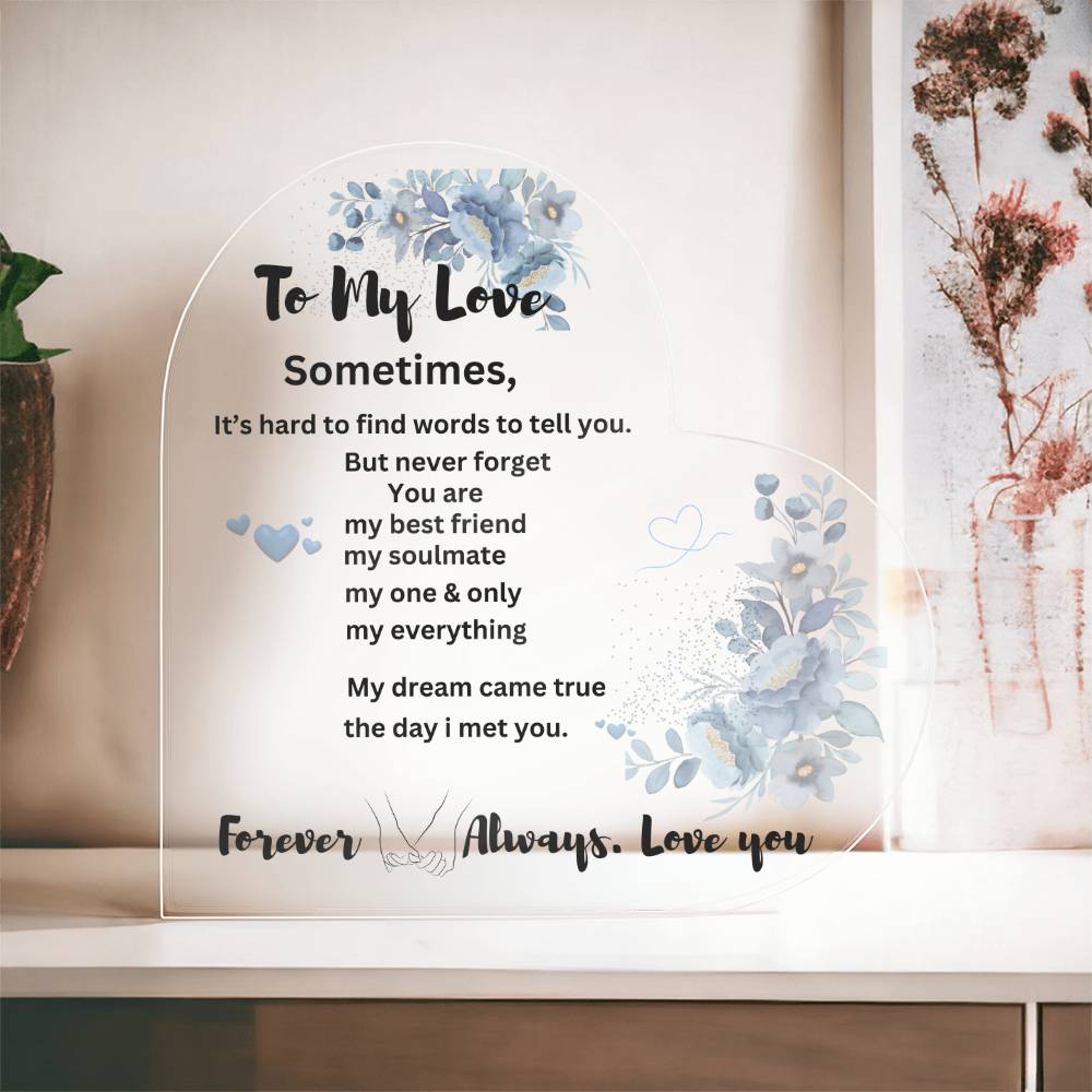 To My Love- Heart Plaque