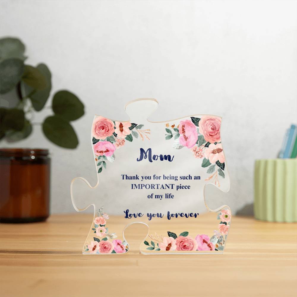 To my Mom- Acrylic Puzzle Plaque