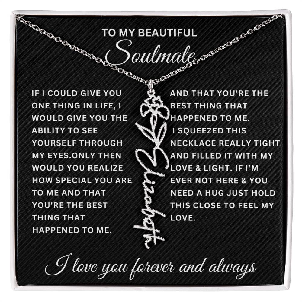 To My Soulmate- Flower Name Necklace