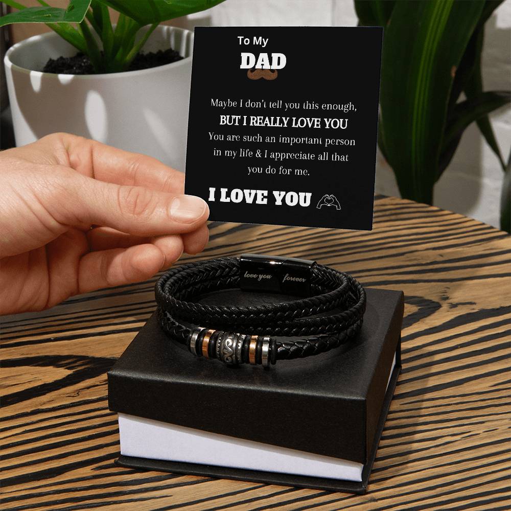 To My Dad- Love you forever bracelet