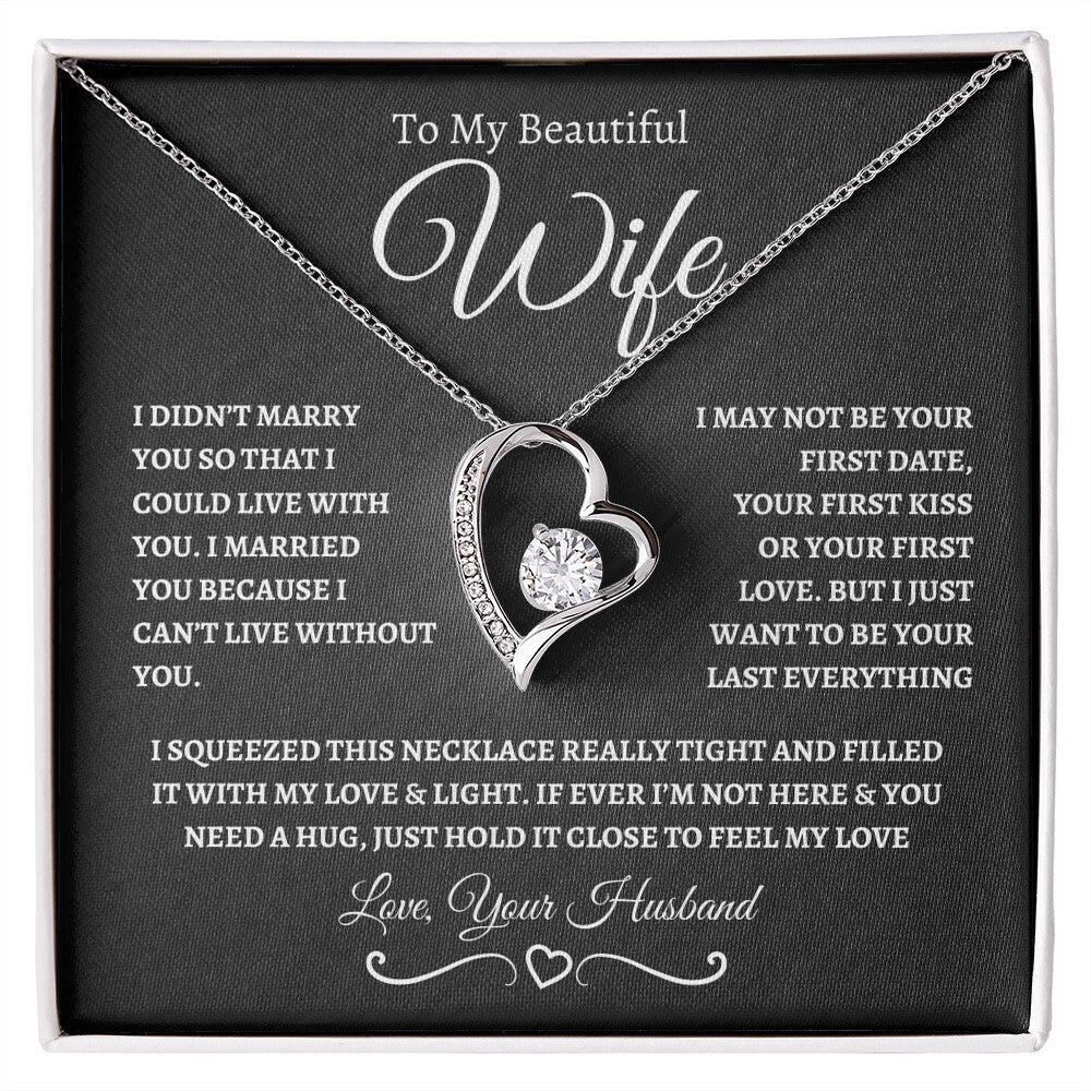 To My Beautiful Wife- Forever Love- BW