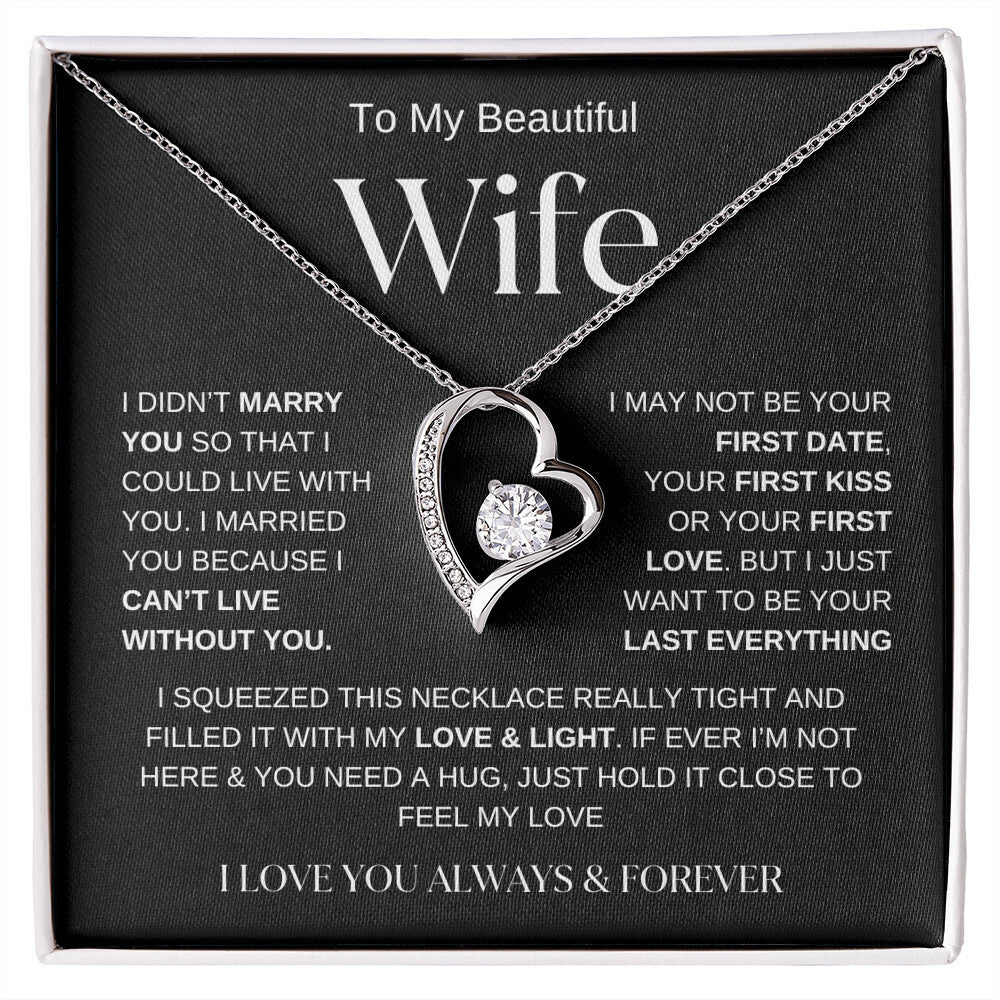 To My Beautiful Wife- Forever Love- BW