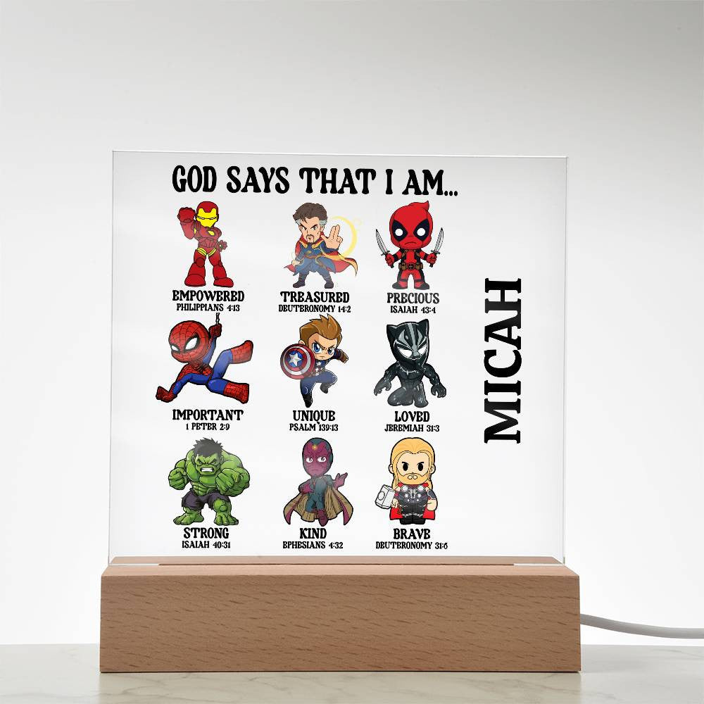 God Says I am- Super Hero Acrylic Square Plaque