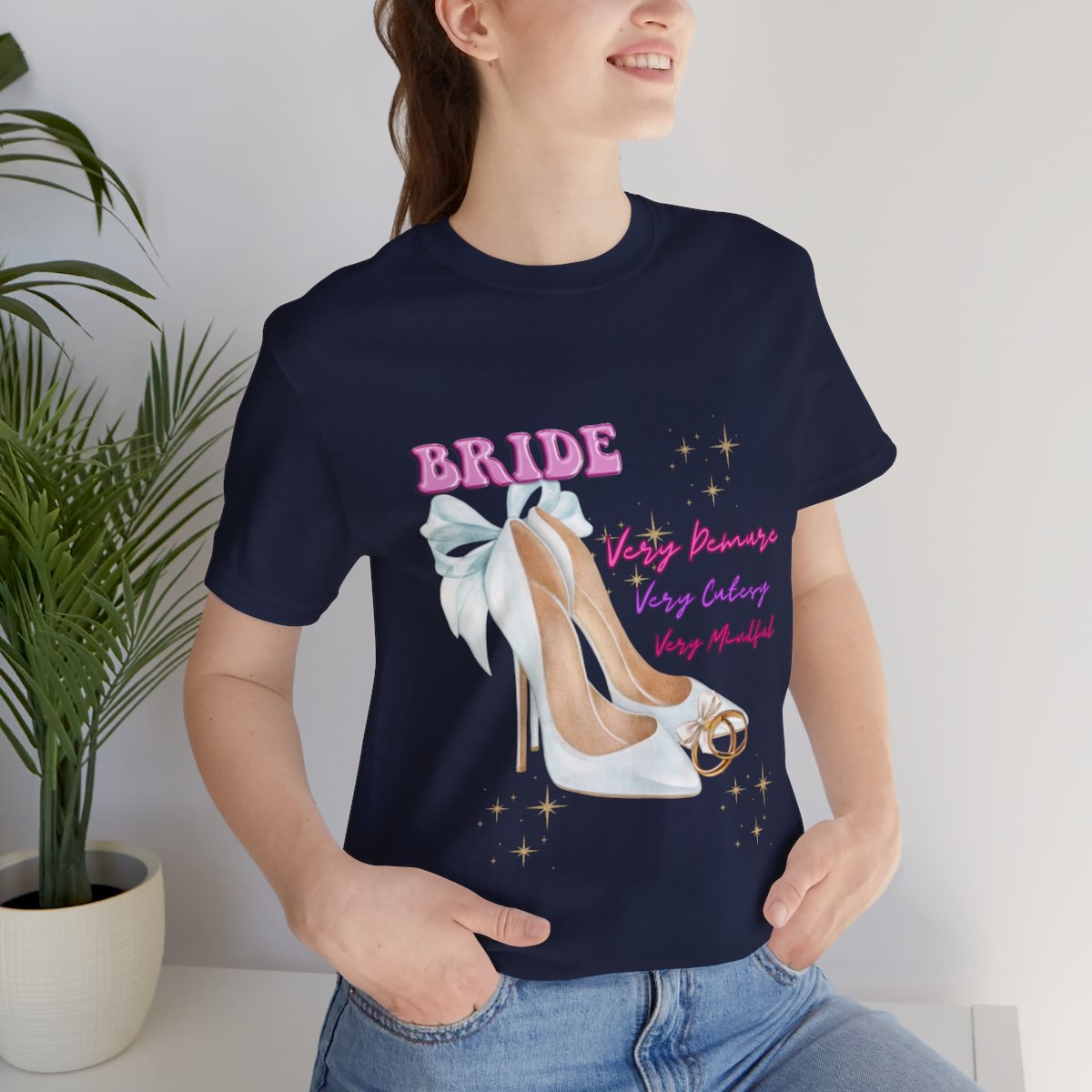 Bride Demure, Cutesy, Mindful T-shirt