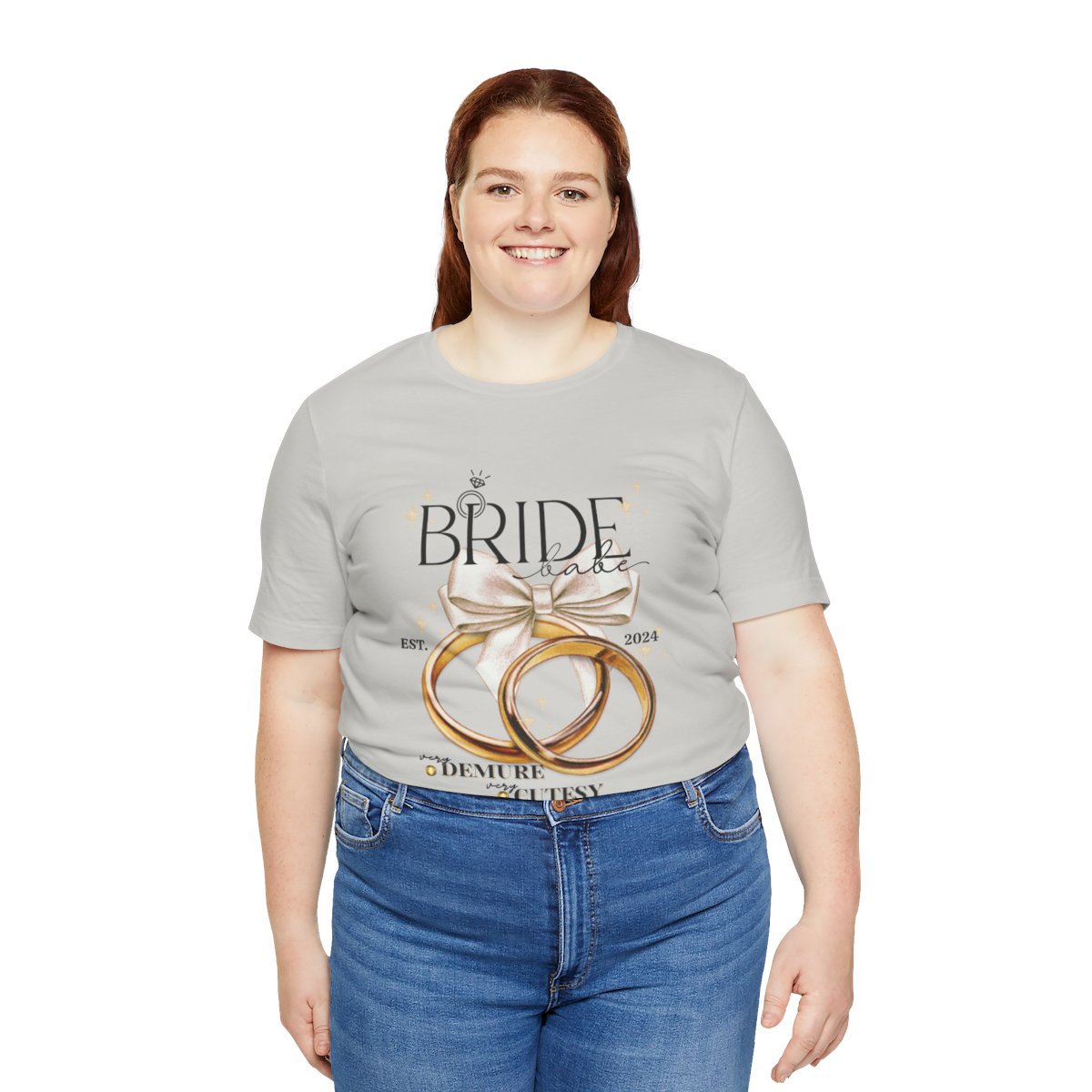 Bride Babe Demure, Cutesy, Mindful T-shirt