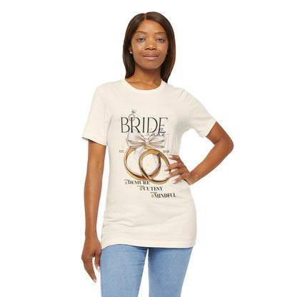 Bride Babe Demure, Cutesy, Mindful T-shirt