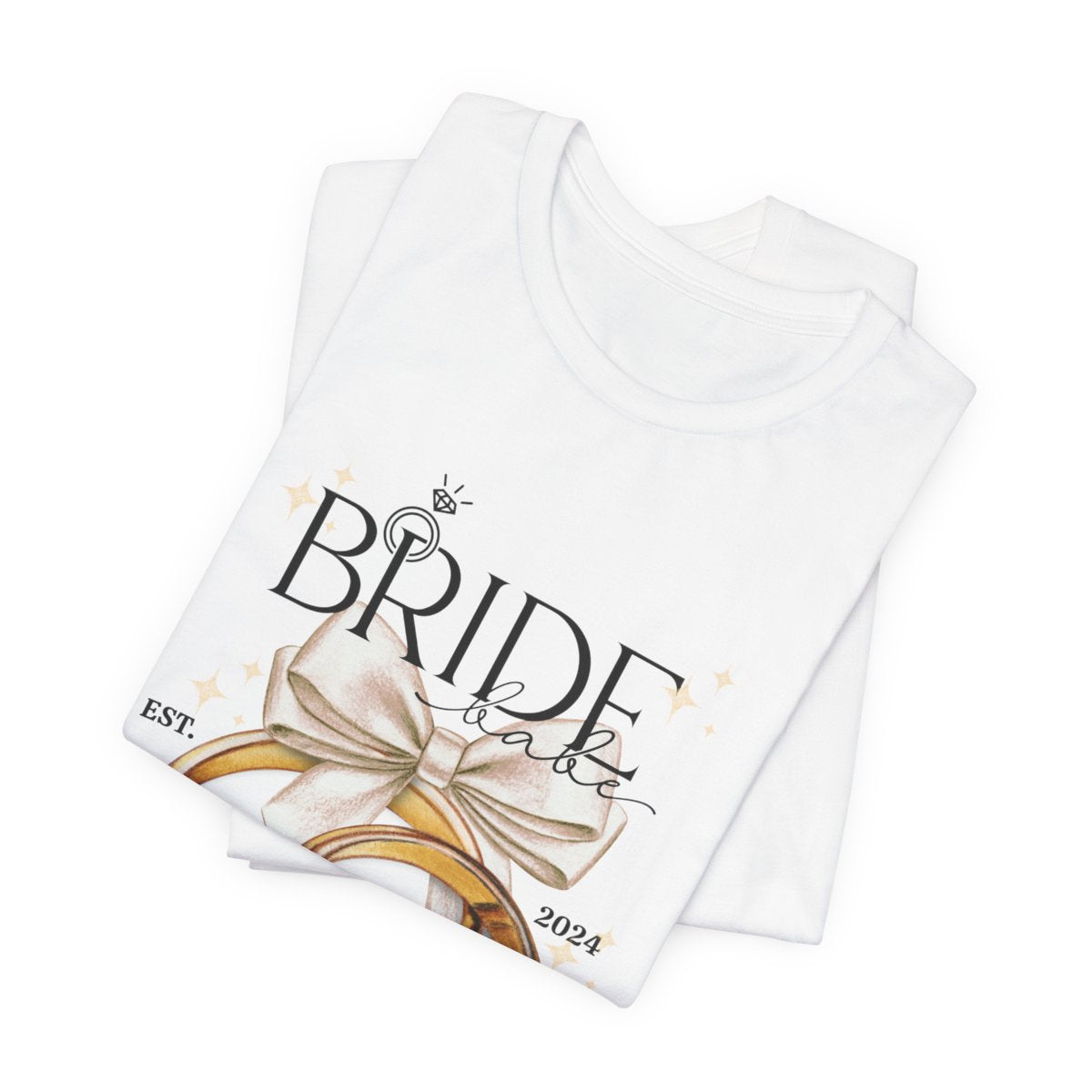 Bride Babe Demure, Cutesy, Mindful T-shirt